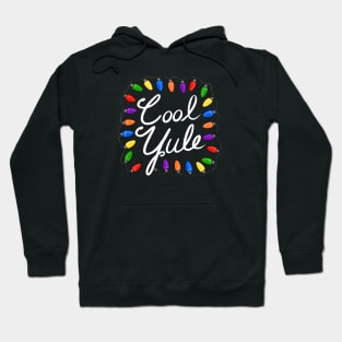 Have A Cool Yule! Hoodie